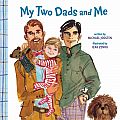 My Two Dads and Me by Michael Joosten Board Book