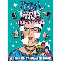 Rebels Girls Stick Together: A Sticker-By-Numbers Book