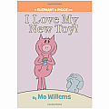I Love My New Toy! - An Elephant and Piggie Book Hardcover