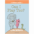Can I Play Too?-An Elephant and Piggie Book Hardcover