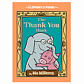 Thank You Book, The-An Elephant and Piggie Book Hardcover