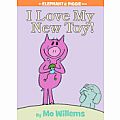 I Love My New Toy by Mo Willems