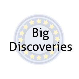 Big Discoveries